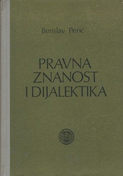 Pravna znanost i dijalektika (Osnove za suvremenu filozofiju prava) (4.izd.)