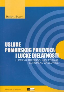Usluge pomorskog prijevoza i lučke djelatnosti u pravu tržišnog natjecanja Europske zajednice