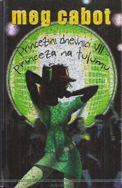 Princezini dnevnici VII. Princeza na tulumu