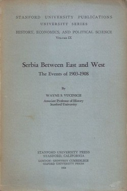 Serbia Between East and West. The Events of 1903-1908