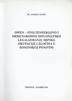 Owen-Stoltenbergovo i međunarodno diplomatsko legaliziranje srpske okupacije i zločina u Bosanskoj Posavini