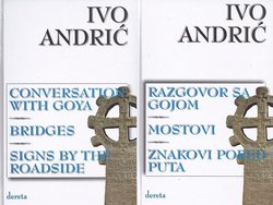 Conversation with Goya / Bridges / Signs by the Roadside / Razgovor sa Gojom / Mostovi / Znakovi pored puta