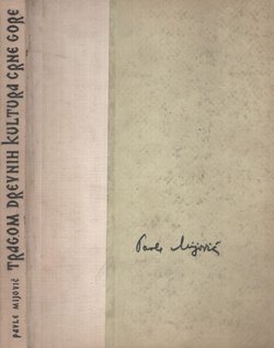 Tragom drevnih kultura Crne Gore