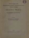 Medjunarodno, medjupokrajinsko (interlokalno) i medjuvjersko bračno pravo Kraljevine Jugoslavije