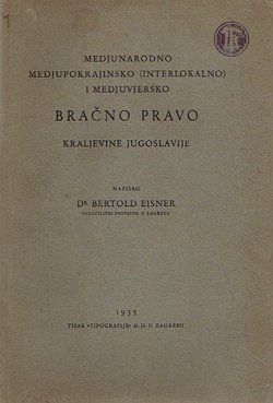 Medjunarodno, medjupokrajinsko (interlokalno) i medjuvjersko bračno pravo Kraljevine Jugoslavije