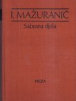 Proza (Književna proza / Prijevodi i adaptacije / Filološki spisi / Politički spisi)