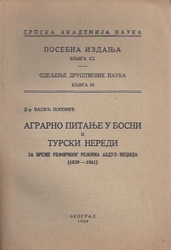 Agrarno pitanje u Bosni i turski neredi za vreme reformnog režima Abdul-Međida (1839-1861)