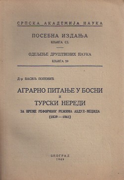 Agrarno pitanje u Bosni i turski neredi za vreme reformnog režima Abdul-Međida (1839-1861)