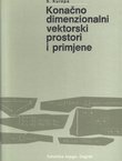 Konačno dimenzionalni vektorski prostori i primjene