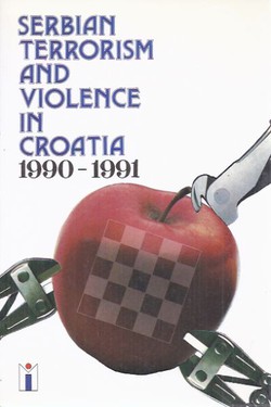 Serbian Terrorism and Violence in Croatia 1990-1991
