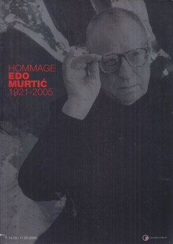 Hommage Edo Murtić 1921-2005