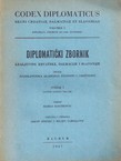 Codex diplomaticus Regni Croatiae, Dalmatiae et Slavoniae / Diplomatički zbornik Kraljevine Hrvatske, Dalmacije i Slavonije I.