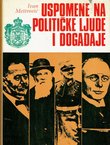 Uspomene na političke ljude i događaje (2.izd.)