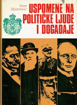 Uspomene na političke ljude i događaje (2.izd.)