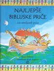 Najljepše biblijske priče. 100 omiljenih priča