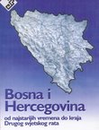 Bosna i Hercegovina od najstarijih vremena do kraja drugog svjetskog rata (2.izd.)