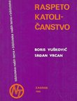 Raspeto katoličanstvo i druge studije i eseji iz sociologije religije