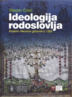 Ideologija rodoslovlja / Korjenić-Neorićev grbovnik iz 1595.