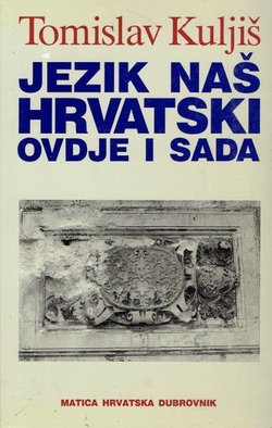 Jezik naš hrvatski ovdje i sada