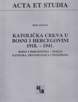 Katolička crkva u Bosni i Hercegovini 1918. - 1941.