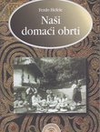 Naši domaći obrti (pretisak iz 1896)