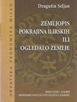 Zemljopis pokrajina ilirskih ili ogledalo zemlje (pretisak iz 1843)