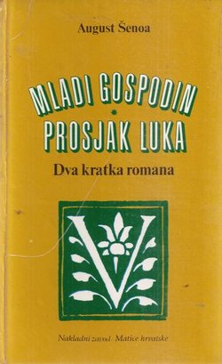 Mladi gospodin / Prosjak Luka
