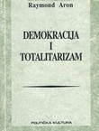 Demokracija i totalitarizam. Izabrani teorijsko-politički spisi
