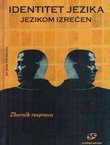 Identitet jezika jezikom izrečen. Zbornik radova