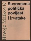 Suvremena politička povijest Hrvatske (3.dop.izd.)