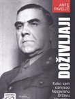 Doživljaji. Kako sam osnovao Nezavisnu Državu Hrvatsku