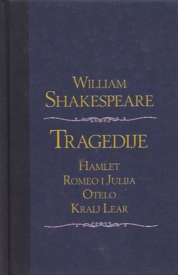 Tragedije (Hamlet / Romeo i Julija / Otelo / Kralj Lear)
