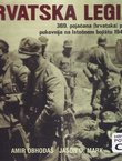Hrvatska legija. 369. pojačana (hrvatska) pješačka pukovnija na Istočnom bojištu 1941.-1943.