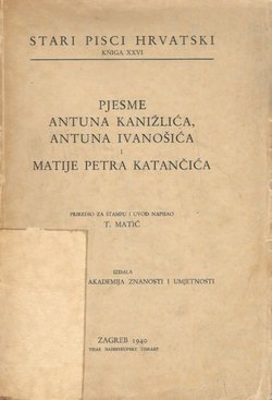 Pjesme Antuna Kanižlića, Antuna Ivanošića i Matije Petra Katančića