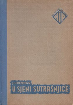 U sjeni sutrašnjice. Kriza suvremene kulture