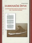 Dubrovačke žrtve. Jugokomunistički teror na hrvatskom jugu 1944. i poratnim godinama
