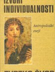 Izvori individualnosti. Antropološki eseji