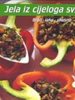 Jela iz cijeloga svijeta. Brzo - lako - ukusno