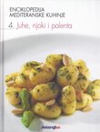 Enciklopedija mediteranske kuhinje 4. Juhe, njoki i palenta