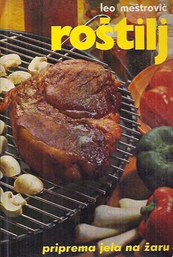 Roštilj. Priprema jela na žaru