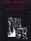 Crna knjiga o grozovitostima komunističke vladavine u Hrvatskoj (2.izd.)
