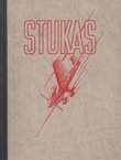 Stukas! Erlebnis eines Fliegerkorps