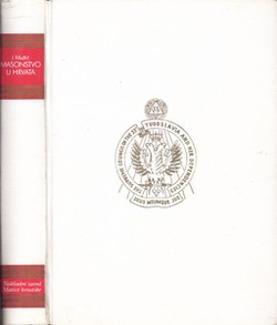 Masonstvo u Hrvata (Masoni i Jugoslavija) (4.dop.izd.)
