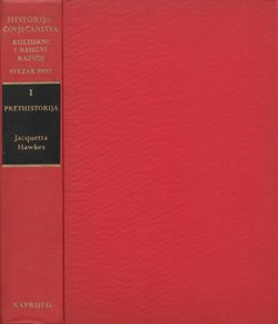 Prethistorija (Historija čovječanstva. Kulturni i naučni razvoj I/1)