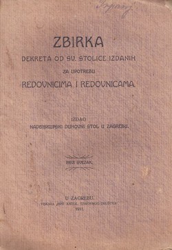 Zbirka dekreta od Sv. Stolice izdanih za upotrebu redovnicima i redovnicama I.