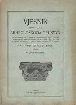 Vjesnik Hrvatskoga arheološkoga društva. Nove serije XI/1910-11