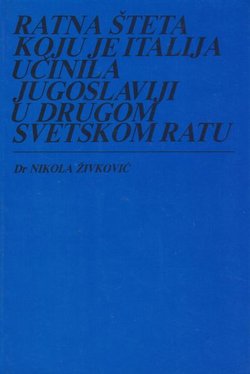 Ratna šteta koju je Italija učinila Jugoslaviji u Drugom svetskom rat