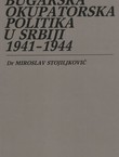 Bugarska okupatorska politika u Srbiji 1941-1944