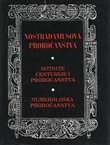 Nostradamusova proročanstva. Istinite centurije i proročanstva / Numerološka proročanstva
