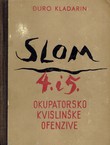 Slom 4. i 5. okupatorsko-kvislinške ofenzive (2.dop.izd.)